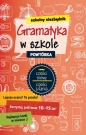 Szkolny niezbędnik. Gramatyka w szkole. Powtórka - Opracowanie zbiorowe