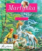 Martynka W krainie baśni - Delahaye Gilbert, Marlier Marcel