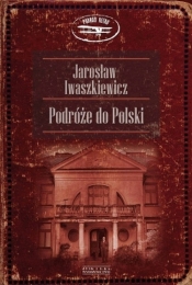 Podróże do Polski - Iwaszkiewicz Jarosław