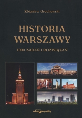 Historia Warszawy - Grochowski Zbigniew