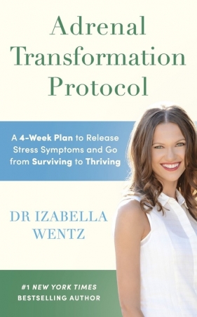 Adrenal Transformation Protocol - Wentz Izabella
