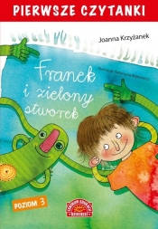 Pierwsze czytanki Franek i zielony stworek Poziom 3 - Joanna Krzyżanek