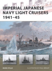 Imperial Japanese Navy Light Cruisers 1941-45 - Mark Stille