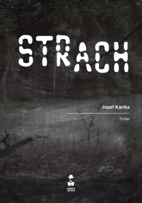 Strach - Karika Jozef