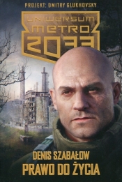 Metro 2033 Prawo do życia