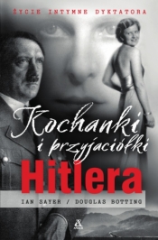 Kochanki I przyjaciółki Hitlera (wyd. kieszonkowe) - Ian Sayer