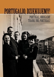 Portugalio Dziękujemy - Jan Stanisław Ciechanowski