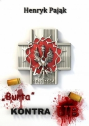Burta kontra UB w.2 - Henryk Pająk