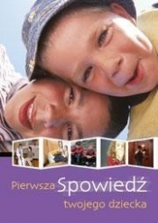 Pierwsza spowiedź twojego dziecka - Rosemary Gallagher