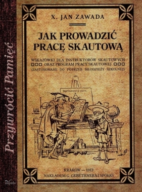 Jak prowadzić pracę skautową - Jan Zawada