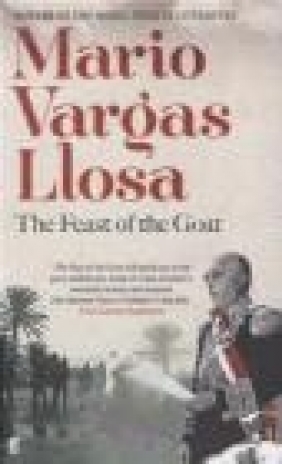 The Feast of the Goat Mario Vargas Llosa