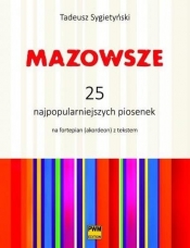 Mazowsze. 25 najpopularniejszych piosenek PWM - Tadusz Sygietyński