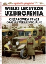 Wielki Leksykon Uzbrojenia Wrzesień Tom 8 Ciężarówka PF 621