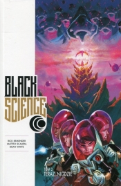 Black Science 2 Teraz, nigdzie - Remender Rick