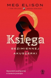 Księga bezimiennej akuszerki. Droga donikąd. Tom 1 - Meg Elison