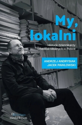 My, lokalni - Andrzej Andrysiak, Jacek Pawłowski