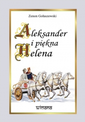 Aleksander i piękna Helena - Gołaszewski Zenon
