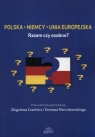 Polska Niemcy Unia Europejska Razem czy osobno?