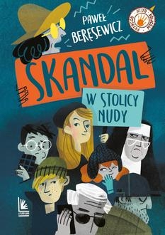 Klub łowców przygód. Skandal w stolicy nudy