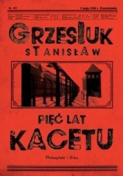 Pięć lat kacetu wyd. 2023 - Grzesiuk Stanisław 