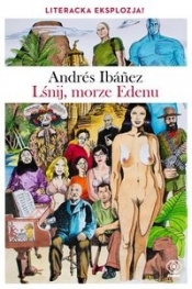 Lśnij, morze Edenu - Ibanez Andres