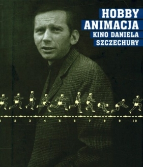 Hobby Animacja Kino Daniela Szczechury