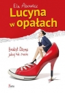 Lucyna w opałach  Abowicz Ela