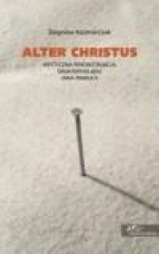 Alter Christus - Kaźmierczak Zbigniew<br />