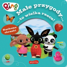 Bing. Małe przygody... to wielka rzecz! - Sabina Bauman, Acamar