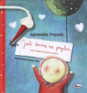 Jeśli bocian nie przyleci czyli skąd się biorą dzieci - Agnieszka Frączek