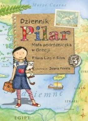 Dziennik Pilar. Mała podróżniczka w Grecji - Lins e Silva Flávia