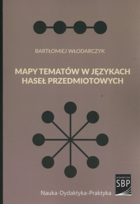Mapy tematów w językach haseł przedmiotowych - Włodarczyk Bartłomiej