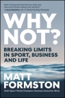 Why Not? Matt Formston