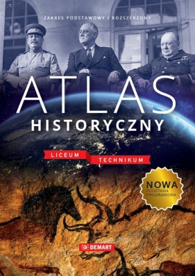 Atlas historyczny liceum i technikum (nowa edycja) - Olczak Elżbieta