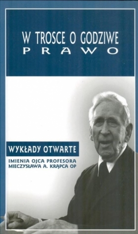 W trosce o godziwe prawo - Andrzej Maryniarczyk, Tomasz Duma