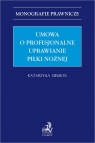 Umowa o profesjonalne uprawianie piłki nożnej