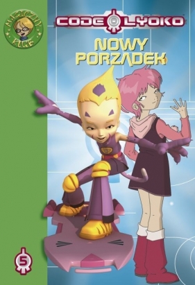 Code Lyoko 5 Nowy porządek - Colin Fabrice