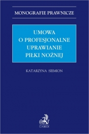 Umowa o profesjonalne uprawianie piłki nożnej - Katarzyna Siemion