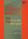 Pomoc społeczna Od klientyzmu do partycypacji