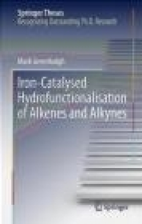 Iron-Catalysed Hydrofunctionalisation of Alkenes and Alkynes 2016