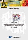 Poczucie podmiotowości komunikacyjnej w samorządzie terytorialnym w Polsce Paulina Szostok