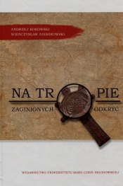 Na tropie zaginionych odkryć - Wieńczysław Niemirowski