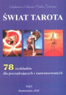 Świat tarota - Heidemarie Pielmeier, Markus Schirner