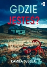 Gdzie jesteś? Kamila Subzda