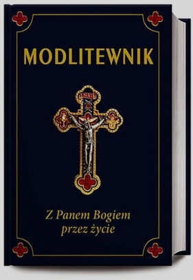 Modlitewnik Z Panem Bogiem przez życie - Smoliński Leszek