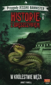 Przygody Jessiki Bannister. Historie z dreszczykiem. Tom 6. W królestwie węża