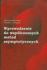 Wprowadzenie do współczesnych metod asymptotycznych Jan Awrejcewicz, Vadim Krysko