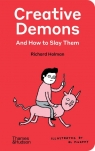 Creative Demons and How to Slay Them Richard Holman, Al Murphy