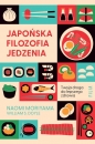 Japońska filozofia jedzenia. Twoja droga do lepszego zdrowia. - Naomi Moriyama, William S. Doyle