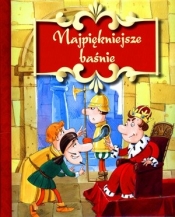 Najpiękniejsze baśnie - praca zbiorowa